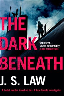 Book cover: The Dark Beneath (Book 1 of Lieutenant Dani Lewis) by J. S. Law (preview)