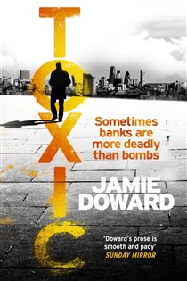 Book cover: Toxic, by Jamie Doward (preview)