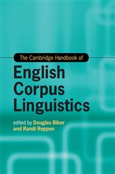 Book cover: The Cambridge Handbook of English Corpus Linguistics, edited by Douglas Biber (preview)