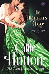 Book cover: The Highlander's Choice (Book 5 of Marriage Mart Mayhem) by Callie Hutton (preview)