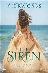 Book cover: The Siren, by Kiera Cass (preview)