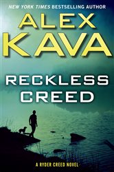 Book cover: Reckless Creed (Book 3 of A Ryder Creed Novel) by Alex Kava (preview)