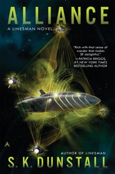 Book cover: Alliance (Book 2 of A Linesman Novel) by S. K. Dunstall (preview)