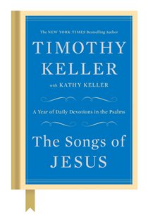 Book cover: The Songs of Jesus, by Timothy Keller (preview)