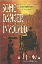Book cover: Some Danger Involved, by Will Thomas (preview)