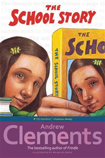 Book cover: The School Story, by Andrew Clements (preview)