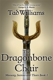 Book cover: The Dragonbone Chair (Book 1 of Memory, Sorrow & Thorn) by Tad Williams (preview)