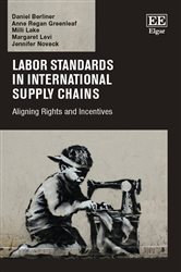 Labor Standards in International Supply Chains: Aligning Rights and Incentives