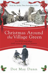 Book cover: Christmas Around the Village Green, by Dot May Dunn (preview)