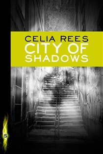 Book cover: City of Shadows, by Celia Rees (preview)