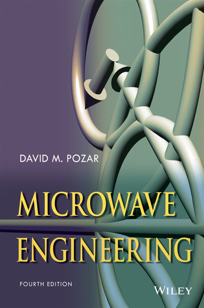 Microwave Engineering (4th ed.) by David M. Pozar (ebook)