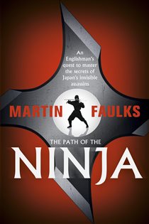 Book cover: The Path of the Ninja, by Martin Faulks (preview)