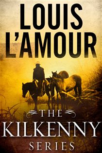 Book cover: The Kilkenny Series Bundle, by Louis L'Amour (preview)