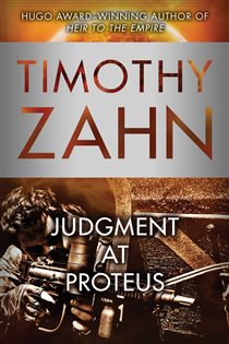 Book cover: Judgment at Proteus (Book 5 of Quadrail) by Timothy Zahn (preview)