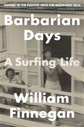 Book cover: Barbarian Days, by William Finnegan (preview)