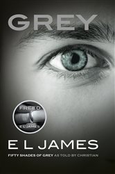 Book cover: Grey (Book 1 of Fifty Shades) by E L James (preview)