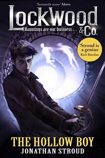 Book cover: Lockwood & Co: The Hollow Boy (Book 3 of Lockwood & Co.) by Jonathan Stroud (preview)