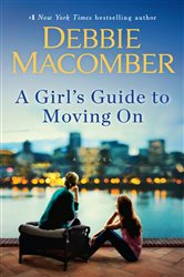 Book cover: A Girl's Guide to Moving On, by Debbie Macomber (preview)