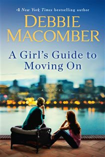 Book cover: A Girl's Guide to Moving On, by Debbie Macomber (preview)