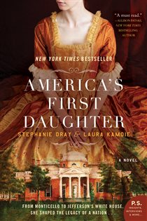 Book cover: America's First Daughter, by Stephanie Dray (preview)
