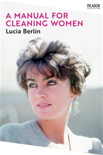 Book cover: A Manual for Cleaning Women, by Lucia Berlin (preview)