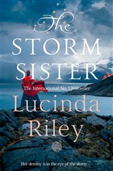 Book cover: The Storm Sister (Book 2 of The Seven Sisters) by Lucinda Riley (preview)