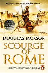 Book cover: Scourge of Rome (Book 6 of Gaius Valerius Verrens) by Douglas Jackson (preview)