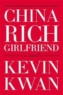 Book cover: China Rich Girlfriend, by Kevin Kwan (preview)
