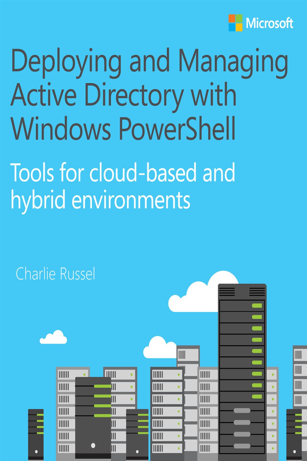 Deploying and Managing Active Directory with Windows PowerShell