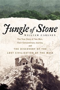 Book cover: Jungle of Stone, by William Carlsen (preview)