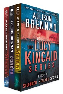 Book cover: The Lucy Kincaid Series, Books 4-6, by Allison Brennan (preview)