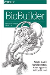 BioBuilder: Synthetic Biology in the Lab