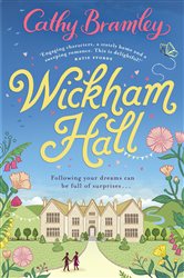 Book cover: Wickham Hall, by Cathy Bramley (preview)