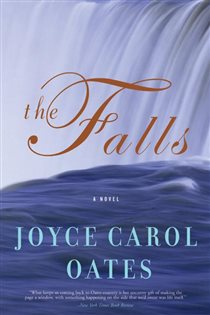 Book cover: The Falls, by Joyce Carol Oates (preview)