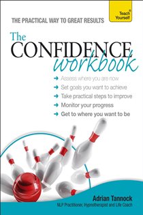Book cover: The Confidence Workbook: Teach Yourself, by Adrian Tannock (preview)
