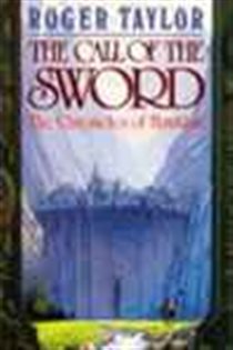 Book cover: The Call of the Sword (Book 1 of The Chronicles of Hawklan) by Roger Taylor (preview)