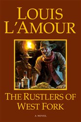 Book cover: Rustlers of West Fork, by Louis L'Amour (preview)