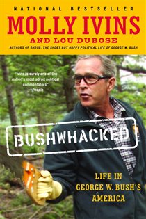 Book cover: Bushwhacked, by Molly Ivins (preview)