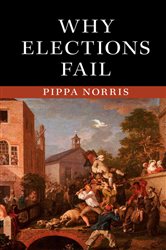 Book cover: Why Elections Fail, by Pippa Norris (preview)