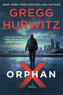 Book cover: Orphan X (Book 1 of Orphan X) by Gregg Hurwitz (preview)