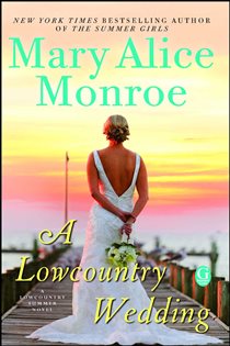 Book cover: A Lowcountry Wedding, by Mary Alice Monroe (preview)