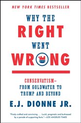 Book cover: Why the Right Went Wrong, by E.J. Dionne (preview)