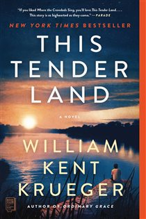 Book cover: This Tender Land, by William Kent Krueger (preview)
