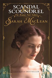 Book cover: The Rogue Not Taken (Book 1 of Scandal & Scoundrel) by Sarah MacLean (preview)