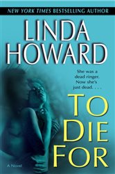 Book cover: To Die For (Book 1 of Blair Mallory) by Linda Howard (preview)