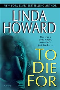 Book cover: To Die For (Book 1 of Blair Mallory) by Linda Howard (preview)