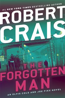 Book cover: The Forgotten Man (Book 10 of An Elvis Cole and Joe Pike Novel) by Robert Crais (preview)
