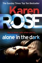 Book cover: Alone in the Dark (The Cincinnati Series Book 2) (Book 2 of Cincinnati Series) by Karen Rose (preview)