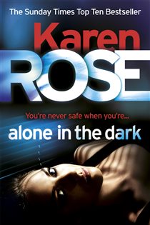 Book cover: Alone in the Dark (The Cincinnati Series Book 2) (Book 2 of Cincinnati Series) by Karen Rose (preview)