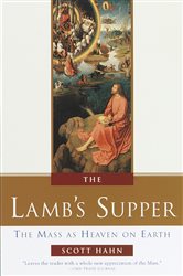 Book cover: The Lamb's Supper, by Scott Hahn (preview)
